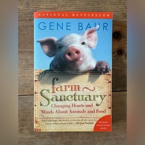 Farm Sanctuary: Changing hearts and minds about animals and food